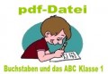 Buchstaben und das ABC - �bungsbl�tter Klasse 1 (DOWNLOAD)