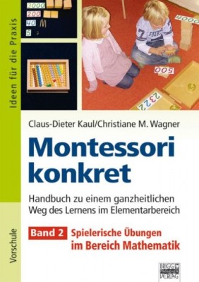Montessori Konkret Band 2: Spielerische Übungen im Bereich Mathematik