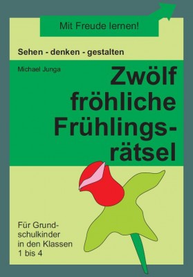 Zwölf fröhliche Frühlingsrätsel (DOWNLOAD)