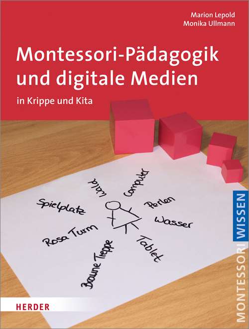 Montessori-Pädagogik und digitale Medien